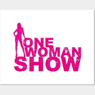 One Woman Show for Strong Girls and Mothers on Mothers or Womens Day Posters and Art